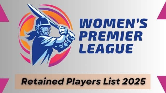 WPL 2025 Retained Players List