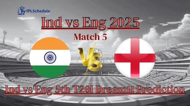 Ind vs Eng 5th T20I Dream11 Prediction