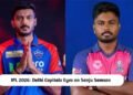 Delhi Capitals Eyes on Sanju Samson
