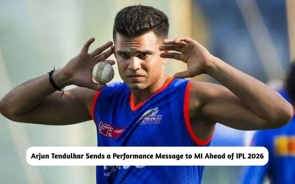 Arjun Tendulkar Sends a Performance Message ahead of IPL 2026