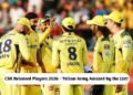 CSK Released Players 2026