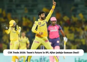 CSK Trade 2026 Jadeja-Samson Deal