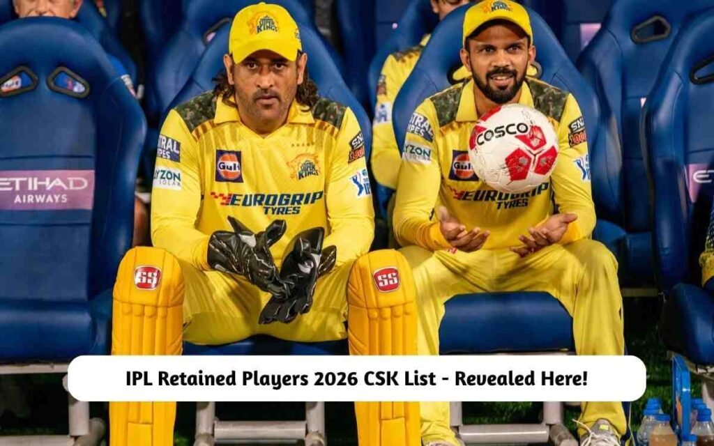 IPL Retained Players 2026 CSK List