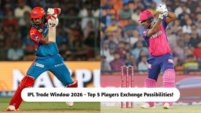 IPL Trade Window 2026