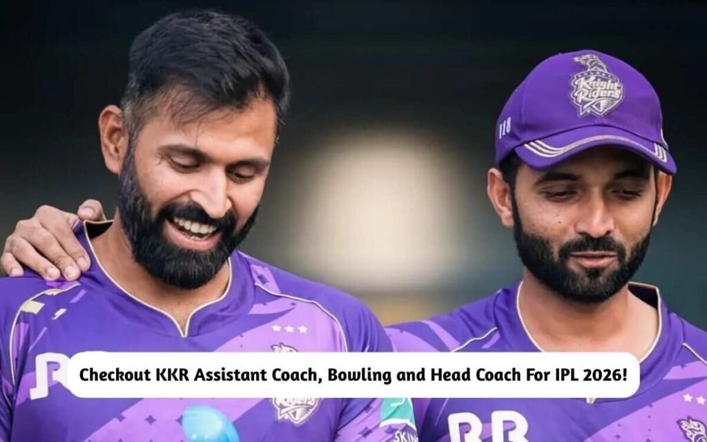 KKR Assistant Coach, Bowling and Head Coach
