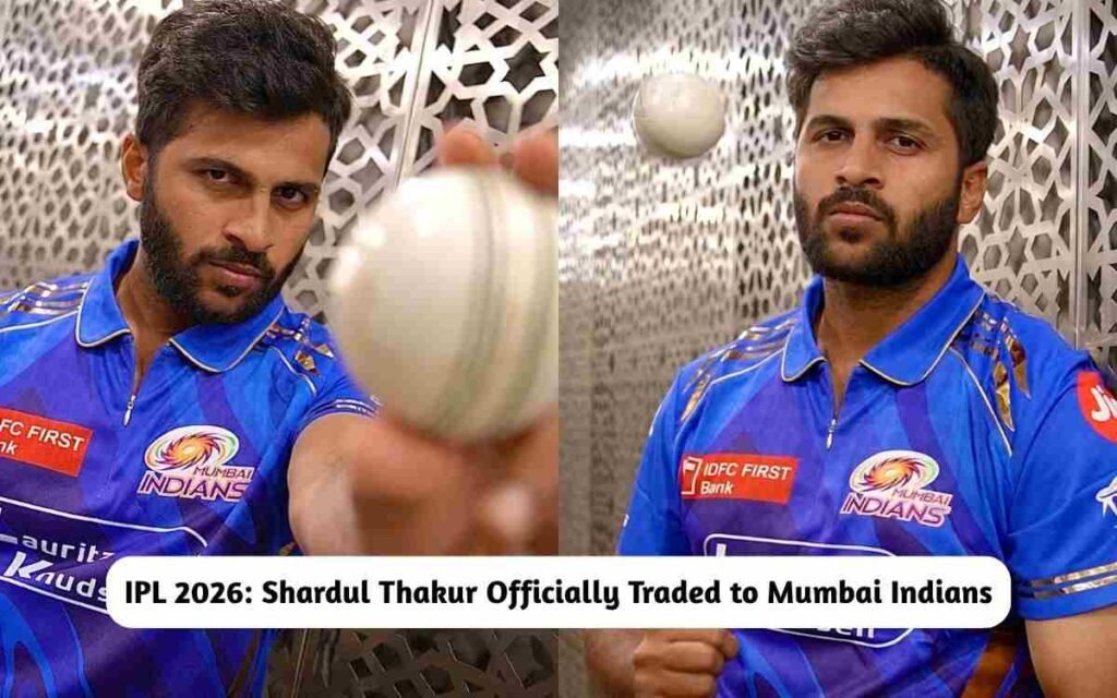 Mumbai Indians Officially Announced Shardul Thakur in the Team