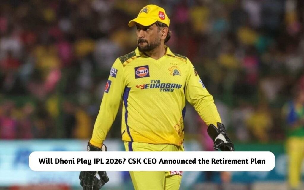 Will MS Dhoni Play IPL 2026