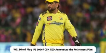 Will MS Dhoni Play IPL 2026