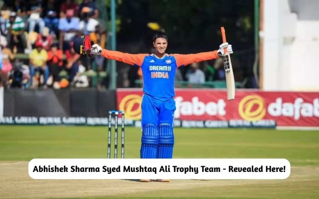 Abhishek Sharma Syed Mushtaq Ali Trophy Team