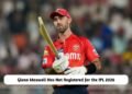 IPL 2026 Glenn Maxwell Not Registered for Auction