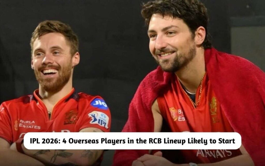 IPL 2026: 4 Overseas Players in the RCB Lineup