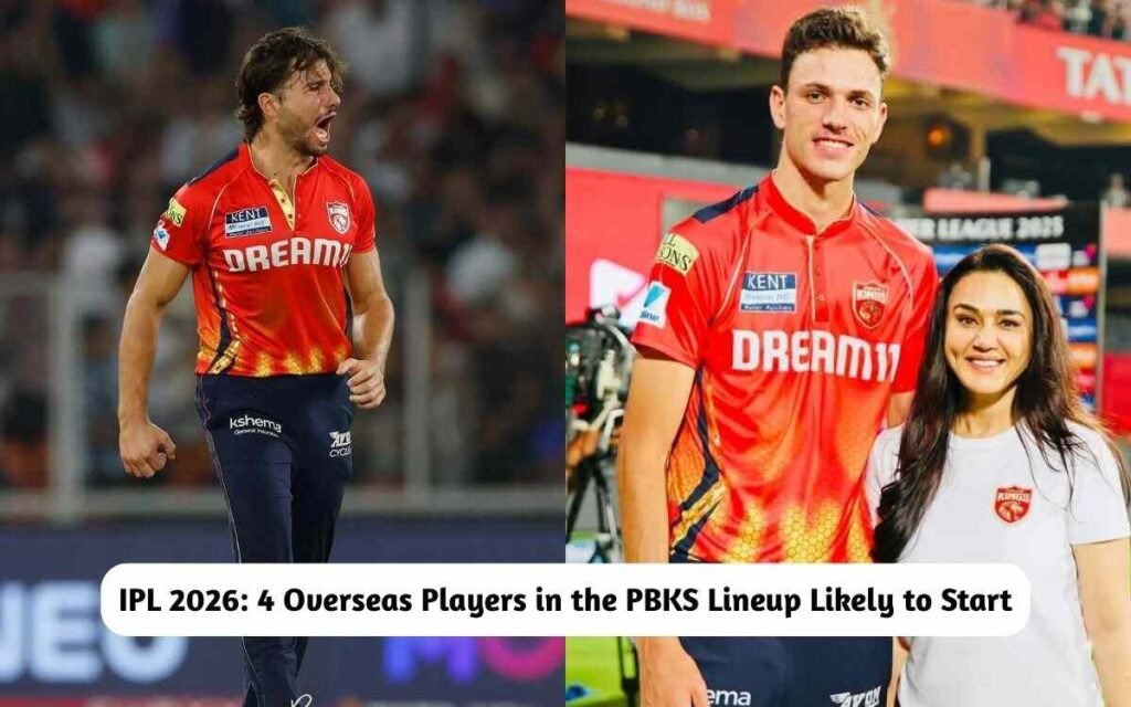 IPL 2026: 4 Overseas Players in the PBKS Lineup