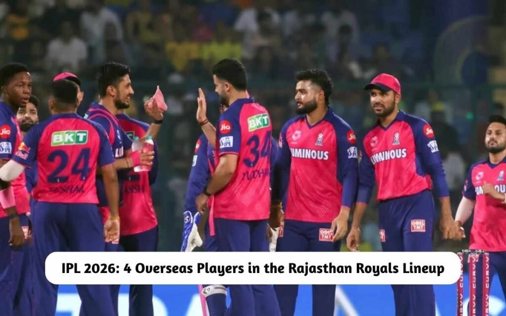 4 Overseas Players in the Rajasthan Royals