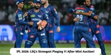 IPL 2026: LSG's Strongest Playing 11