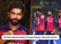IPL 2026: Rajasthan Royals’ Strongest Playing 11