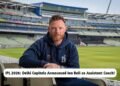 IPL 2026: Delhi Capitals Ian Bell Assistant Coach