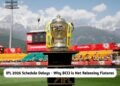 IPL 2026 Schedule Delays