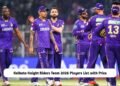 Kolkata Knight Riders Team 2026 Players List with Price