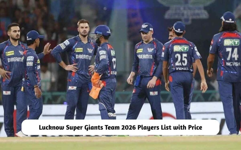 Lucknow Super Giants Team 2026 Players List with Price