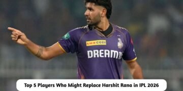 Top 5 Players Who Might Replace Harshit Rana in IPL 2026