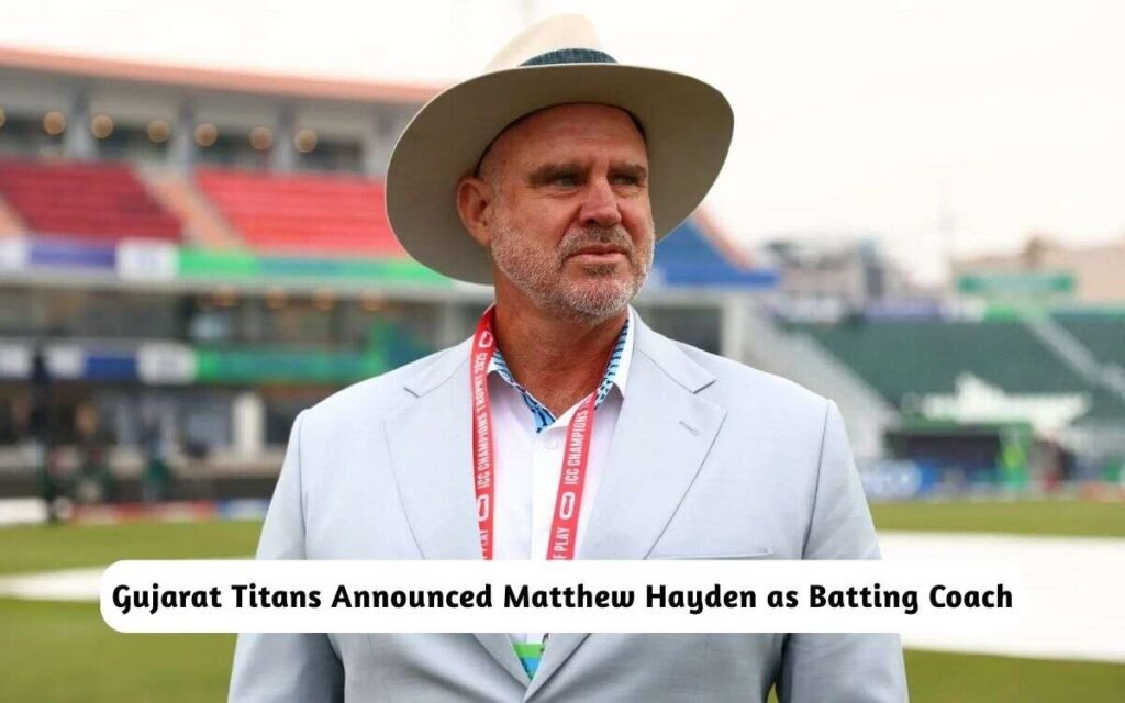 IPL 2026: Gujarat Titans Matthew Hayden Batting Coach