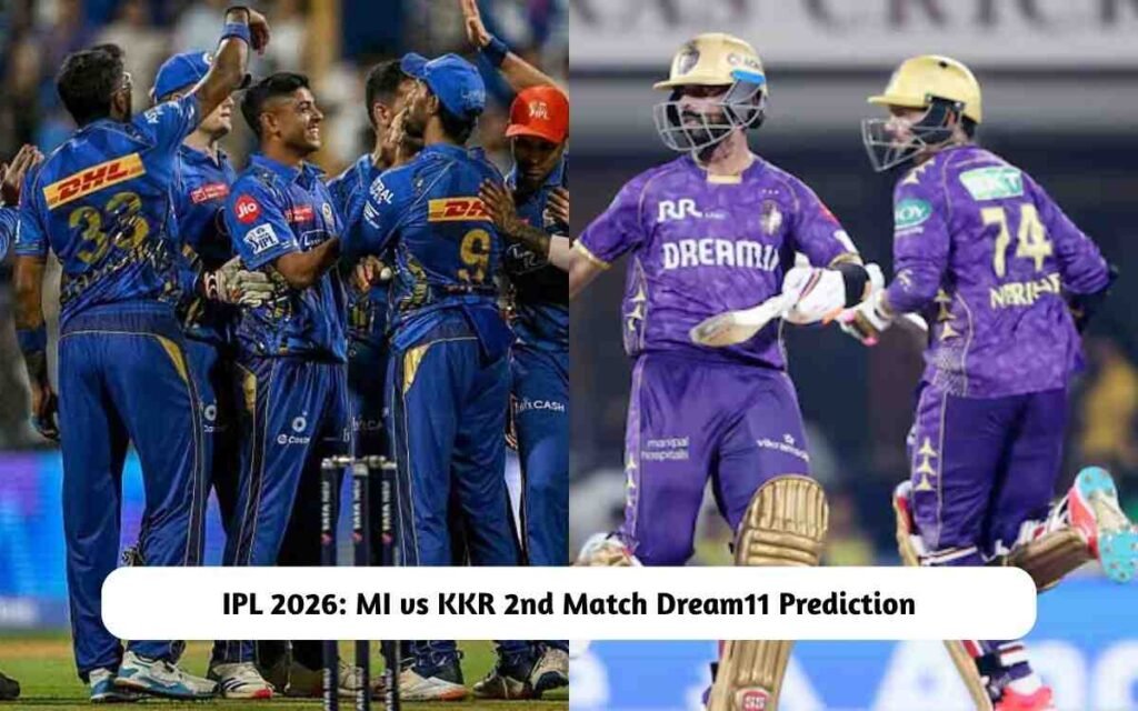 IPL 2026: MI vs KKR Dream11 Prediction
