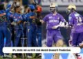 IPL 2026: MI vs KKR Dream11 Prediction