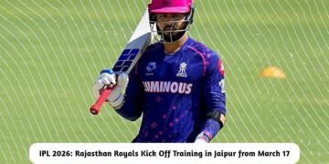 IPL 2026: Rajasthan Royals Kick Off Training in Jaipur from March 17