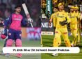 IPL 2026: RR vs CSK 3rd Match Prediction