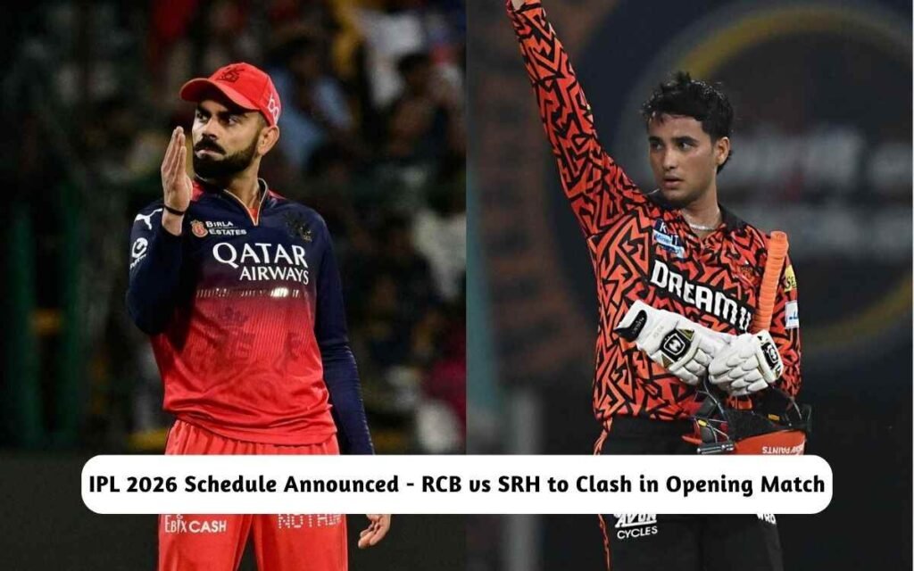 IPL 2026 Schedule Announced - RCB vs SRH in Opening Match