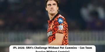 IPL 2026: SRH's Challenge Without Pat Cummins
