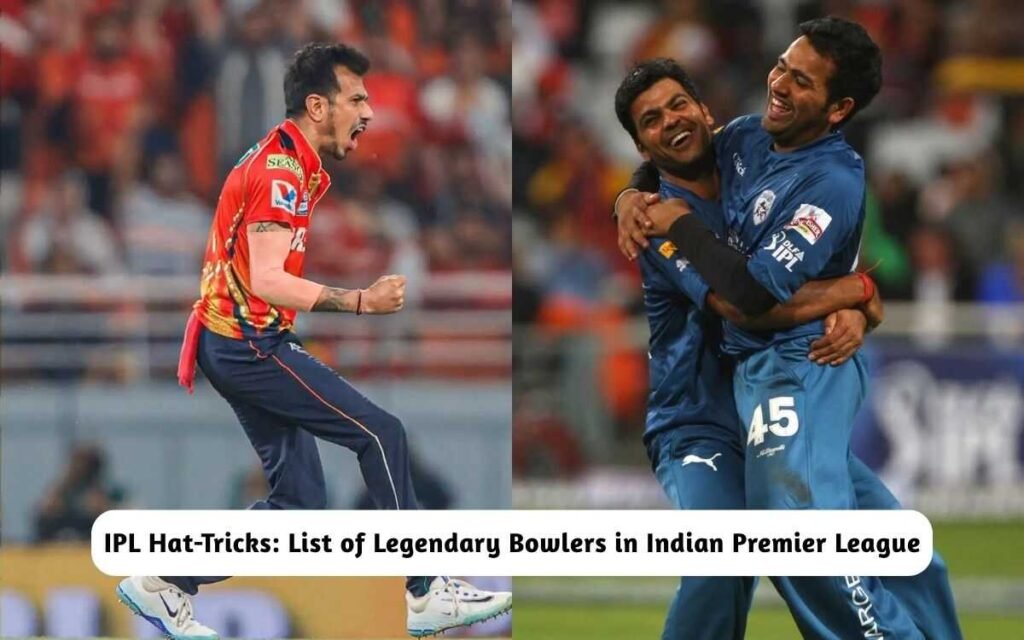 IPL Hat-Tricks: List of Legendary Bowlers