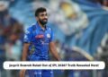 Jasprit Bumrah Ruled Out of IPL 2026
