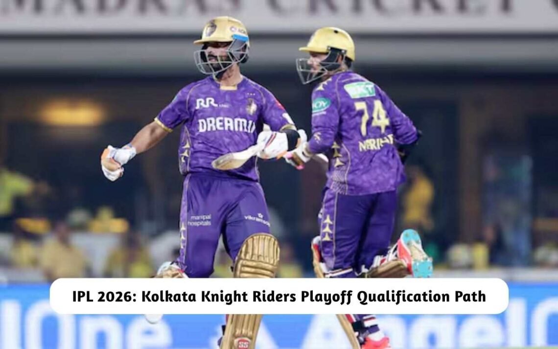 IPL 2026: Kolkata Knight Riders Playoff Qualification Path Ahead of RCB ...
