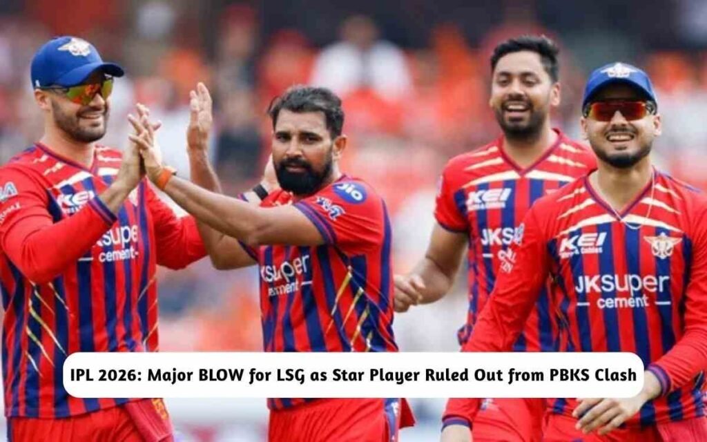 IPL 2026: LSG's Star Player Ruled Out